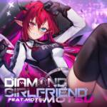 Cover art for『IRyS - DIAMOND GIRLFRIEND feat.MOTSU』from the release『DIAMOND GIRLFRIEND feat.MOTSU