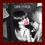 Cover art for『Lilas Ikuta - DREAMER』from the release『DREAMER』