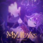 Cover art for『Tokoyami Towa - My Abyss』from the release『My Abyss