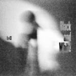 Cover art for『Da-iCE - Black and White』from the release『Black and White