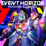Cover art for『Momoiro Clover Z - Event Horizon』from the release『Event Horizon』