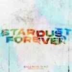 Cover art for『BALLISTIK BOYZ - Stardust Forever』from the release『Stardust Forever』