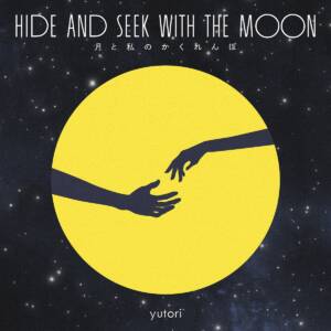 Cover art for『yutori - Hide And Seek With The Moon』from the release『Hide And Seek With The Moon』
