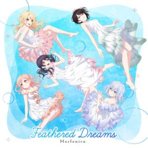 『Morfonica - Feathered Dreams』収録の『Feathered Dreams [TV Size]』ジャケット