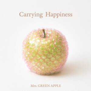 『Mrs. GREEN APPLE - Carrying Happiness』収録の『Carrying Happiness』ジャケット