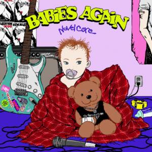 『Novel Core - HANERO!!!』収録の『BABiES AGAiN』ジャケット