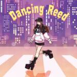 Cover art for『TOKINOSORA - Dancing Reed』from the release『Dancing Reed