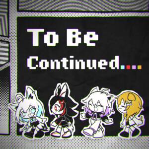 『ホロライブゲーマーズ - To Be Continued....』収録の『To Be Continued....』ジャケット