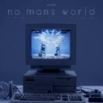 『音羽-otoha- - no man's world』収録の『no man's world』ジャケット