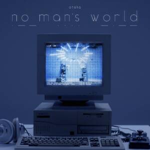 Cover art for『otoha - no man's world』from the release『no man's world』