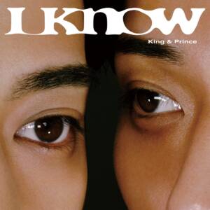 Cover art for『King & Prince - I Know』from the release『What We Got / I Know』