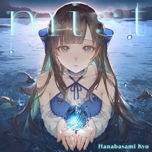 Cover art for『Kyo Hanabasami - mist』from the release『mist』