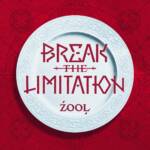 Cover art for『ŹOOĻ - BREAK THE LIMITATION』from the release『BREAK THE LIMITATION』