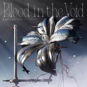 Cover art for『Empty old City - Animalism and 25 Children』from the release『Blood in the Void』
