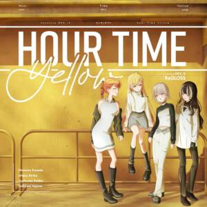 Cover art for『ReGLOSS - Hour Time Yellow』from the release『Hour Time Yellow』