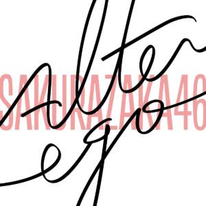 Cover art for『Sakurazaka46 - Alter ego』from the release『Alter ego』