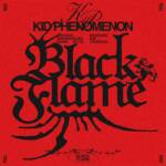 Cover art for『KID PHENOMENON - Black Flame』from the release『Black Flame』