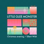 Cover art for『Little Glee Monster - クリスマスイブニング』from the release『Christmas evening / Silent Wish