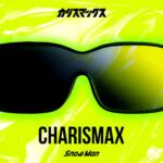 『Snow Man - CHARISMAX (English ver.)』収録の『CHARISMAX (English ver.)』ジャケット
