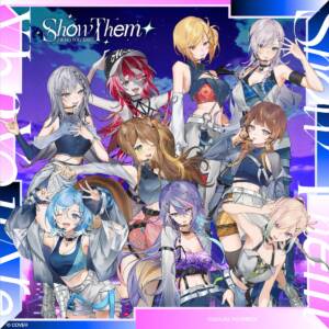 『hololive Indonesia - Show Them (Who You Are)』収録の『Show Them (Who You Are)』ジャケット