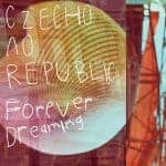 Cover art for『Czecho No Republic - Forever Dreaming』from the release『Forever Dreaming