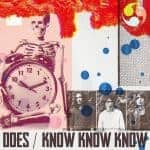 『DOES - KNOW KNOW KNOW』収録の『KNOW KNOW KNOW』ジャケット