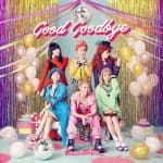 Good Goodbye 歌詞 Dream Ami Lyrical Nonsense 歌詞リリ Good Goodbye 歌詞 Dream Ami Lyrical Nonsense 歌詞リリ