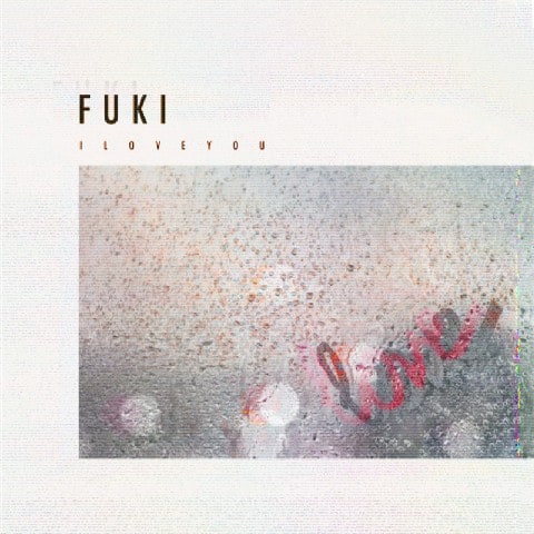 I Love You 歌詞 Fuki 歌詞探索 Lyrical Nonsense 歌詞リリ I Love You 歌詞 Fuki 歌詞探索 Lyrical Nonsense 歌詞リリ