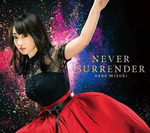 Never Surrender 歌詞 水樹奈々 歌詞探索 Lyrical Nonsense 歌詞リリ