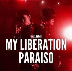 『ナノ - MY LIBERATION』収録の『MY LIBERATION/PARAISO』ジャケット