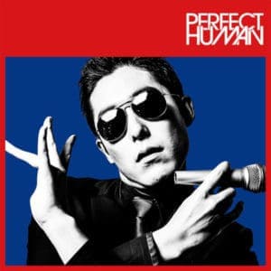 『RADIO FISH - PERFECT HUMAN』収録の『PERFECT HUMAN』ジャケット