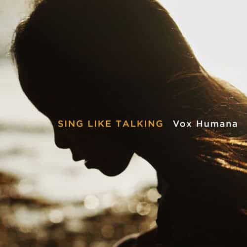 『SING LIKE TALKINGVox Humana』収録の『』ジャケット