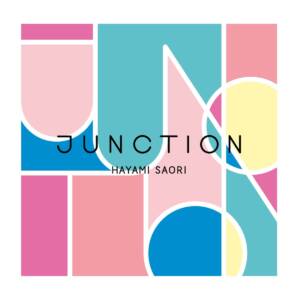 『早見沙織 - 夢の果てまで』収録の『JUNCTION』ジャケット