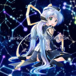 Cover art for『Sayaka Sasaki - Twinkle Starlight』from the release『Twinkle Starlight / Worlds Pain』