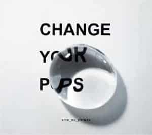 『雨のパレード - Change your mind』収録の『Change your pops』ジャケット